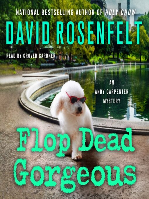 Title details for Flop Dead Gorgeous by David Rosenfelt - Available